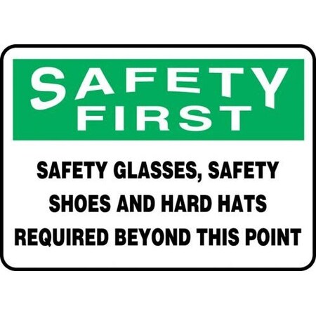 OSHA SAFETY FIRST SAFETY SIGN MPPA904XT